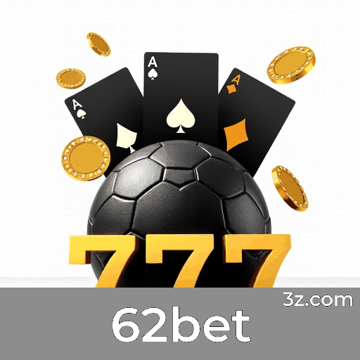 62bet: Sua Plataforma de Apostas Esportivas Completa e Confiável